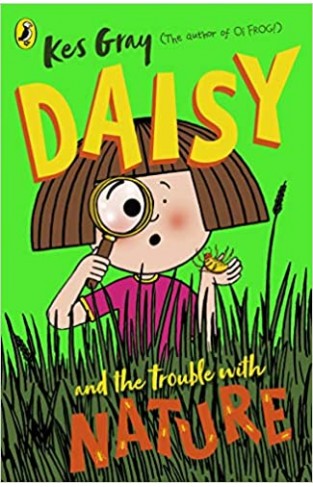Daisy and the Trouble with Nature - Paperback